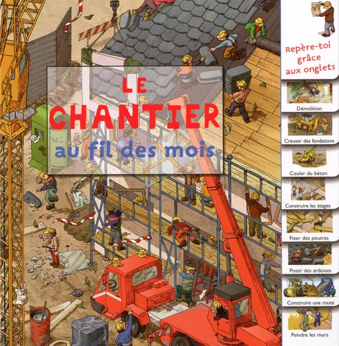 le chantier au fil des mois  