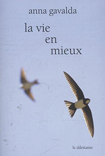 la vie en mieux  