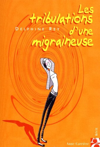 Les tribulations d une migraineuse