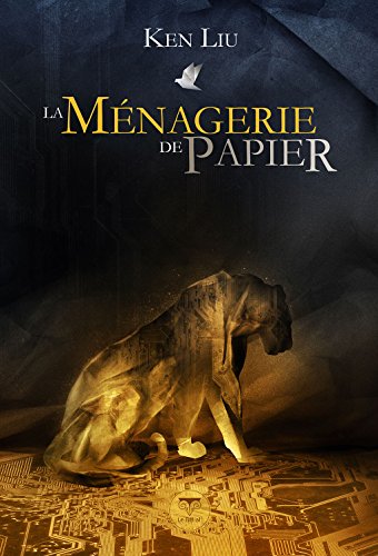 Menagerie de papier (la)