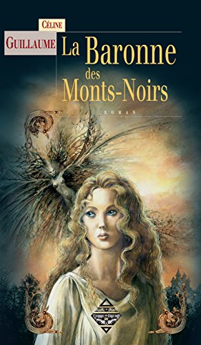 Baronne des monts-noirs (la)