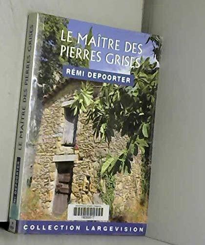 le maître des pierres grises  