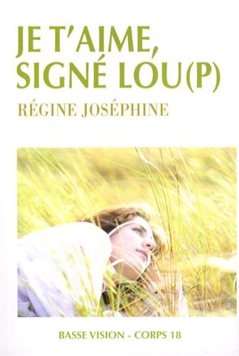 je t'aime, signé lou(p)