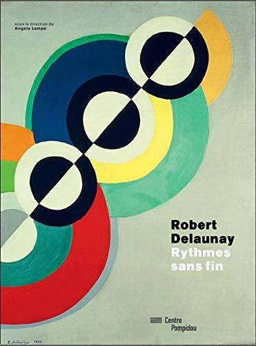 robert delaunay, rythmes sans fin
