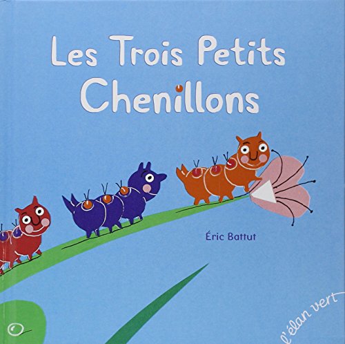 Trois petits chenillons (Les)