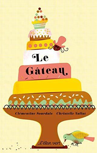 le gâteau  