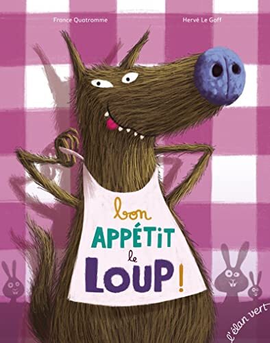 bon appétit le loup !