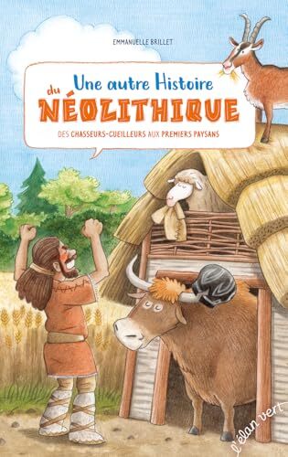 une autre histoire du néolithique  