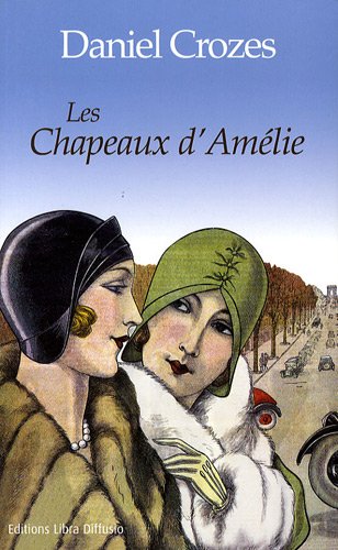 chapeaux d'amélie (les )