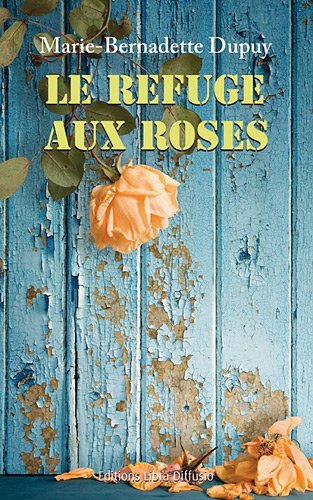 le refuge aux roses  