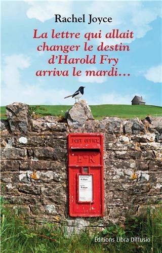 la lettre qui allait changer le destin d'harold fry arriva le mardi  