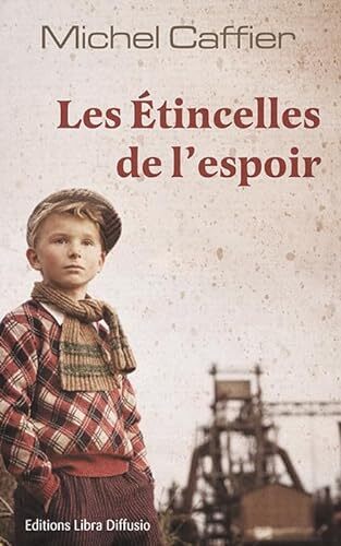 les étincelles de l'espoir  