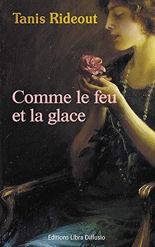 comme le feu et la glace