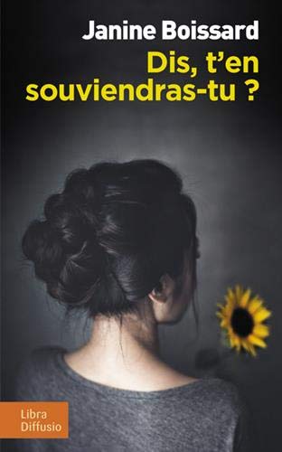 dis, t'en souviendras-tu ?
