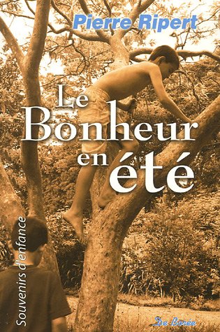 Bonheur en ete (le)