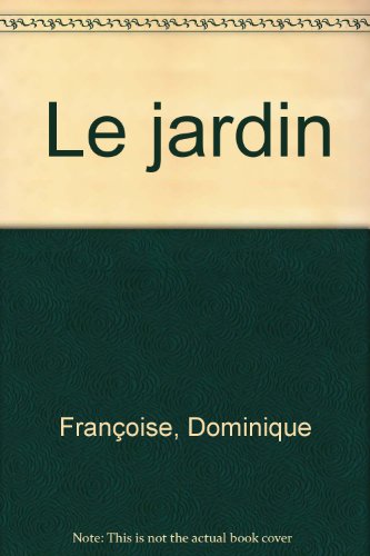 le jardin  