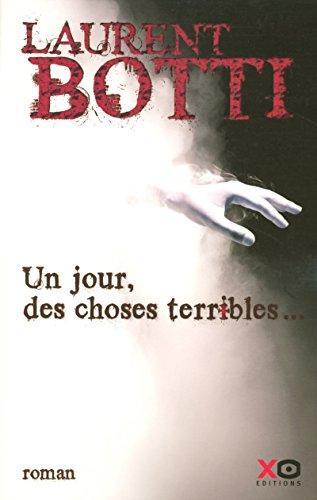 un jour, des choses terribles  