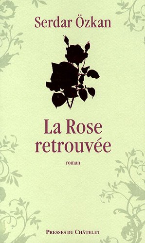 la rose retrouvée  