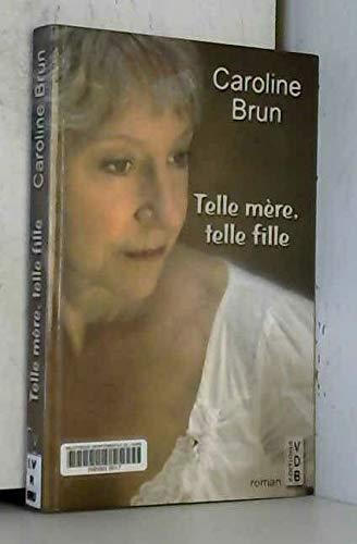 telle mère, telle fille