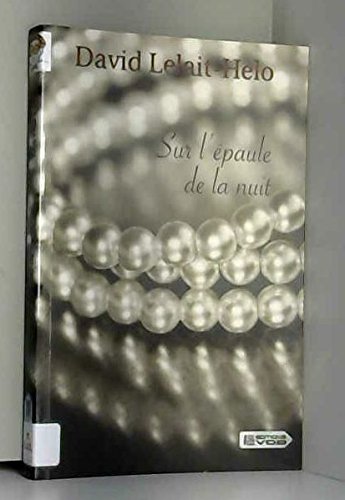 sur l'épaule de la nuit