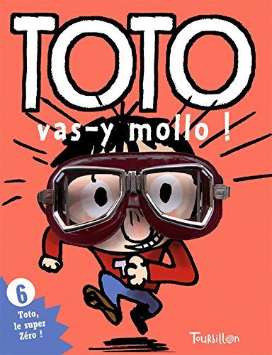 toto, vas-y mollo ! [6]