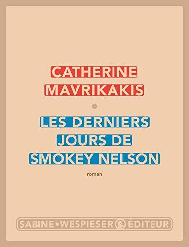 les derniers jours de smokey nelson  