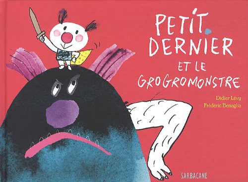petit dernier et le grogromonstre