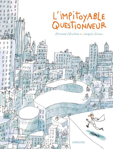 l' impitoyable questionneur  
