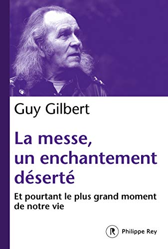 la messe, un enchantement déserté  
