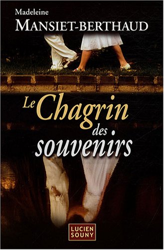 le chagrin des souvenirs  
