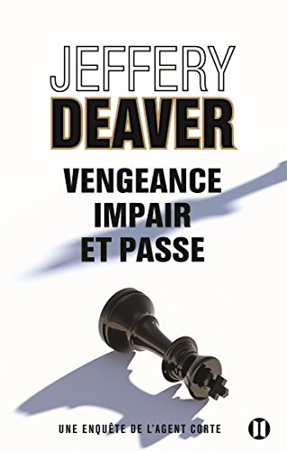 vengeance, impair et passe