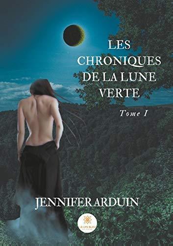 Chroniques de la lune verte - tome i (Les)