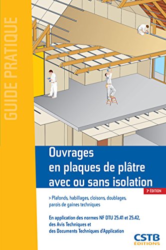 Ouvrages en plaques de platre avec ou sans isolation