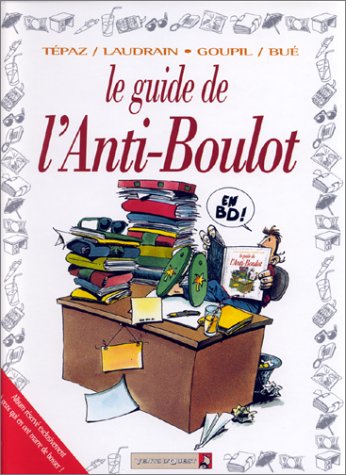 Guide de l anti-boulot (le)