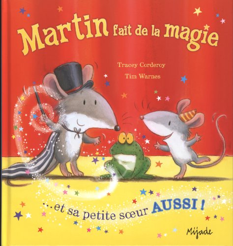 martin fait de la magie ... et sa petite soeur aussi !