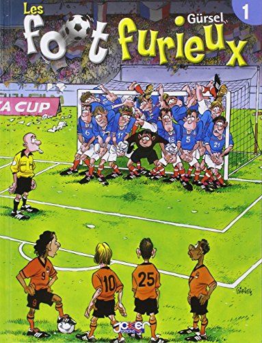 Foot furieux, tome 1 (Les)