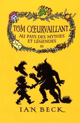 tom coeurvaillant au pays des mythes et légendes [3]