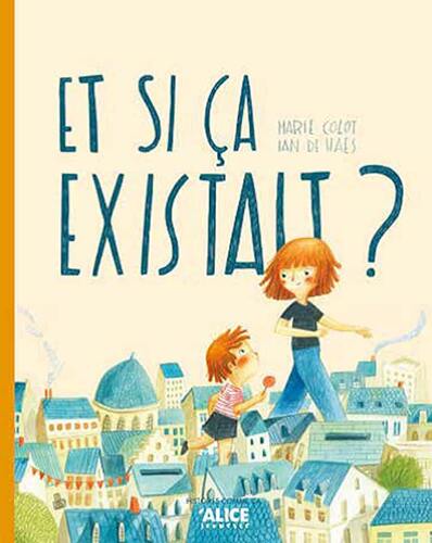 et si ça existait ?