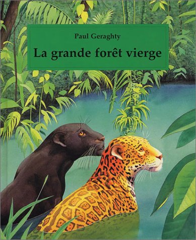 La grande forêt vierge