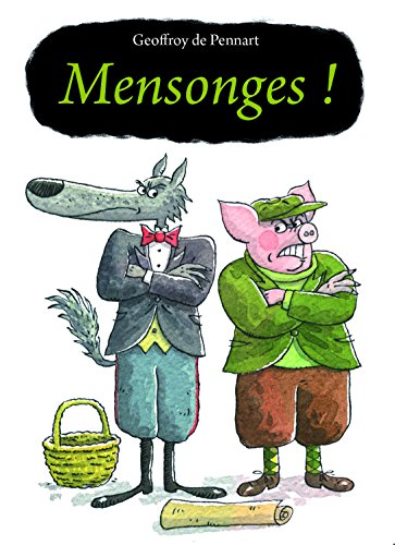 mensonges !