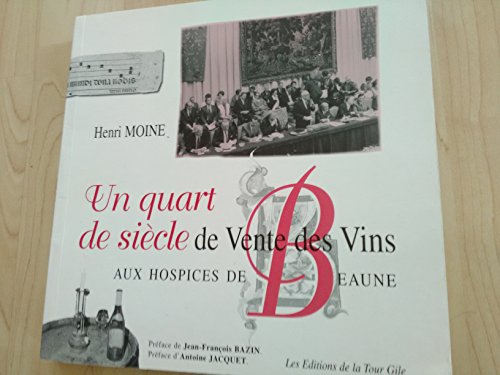 Un quart de siecle de vente des vins aux hospices de beaune