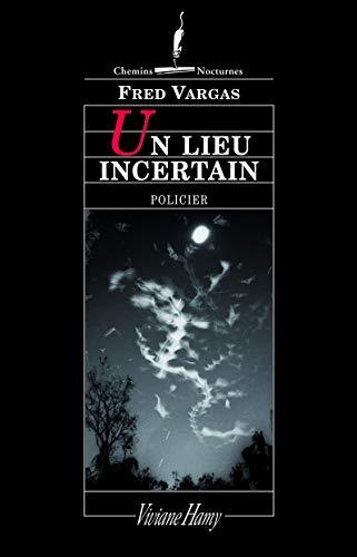 un lieu incertain  