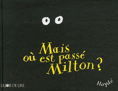 mais où est passé milton ?