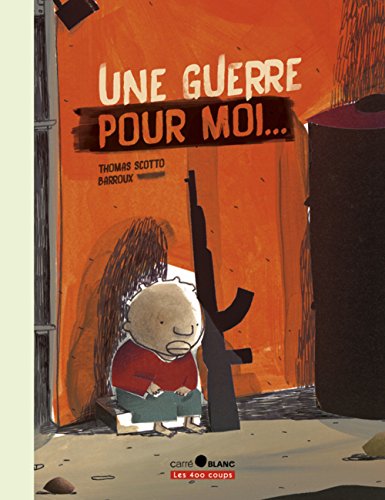 une guerre pour moi  