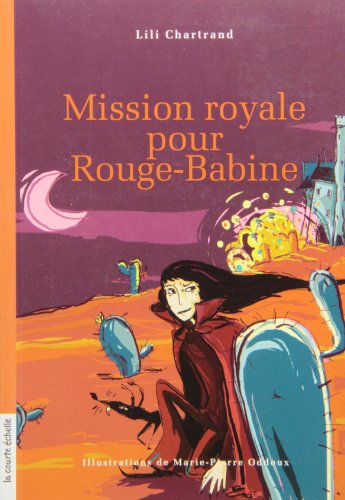 mission royale pour rouge-babine