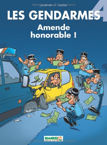 Gendarmes (les) - amende honorable !