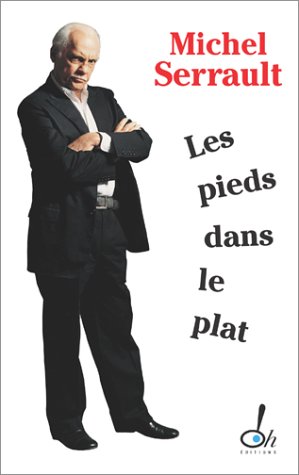 Pieds dans le plat (les)