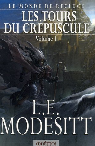 Le monde de recluce - les tours du crepuscule 1