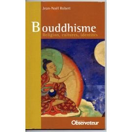 bouddhisme : religion, cultures, identités