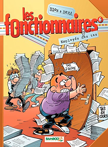 Fonctionnaires (les) - employes des tas